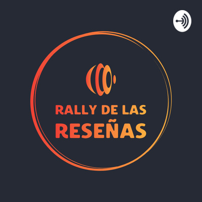 Súbanse al barco del Rally de las Reseñas y su Temporada 2