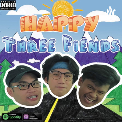Happy Three Fiends • A podcast on Spotify for Creators