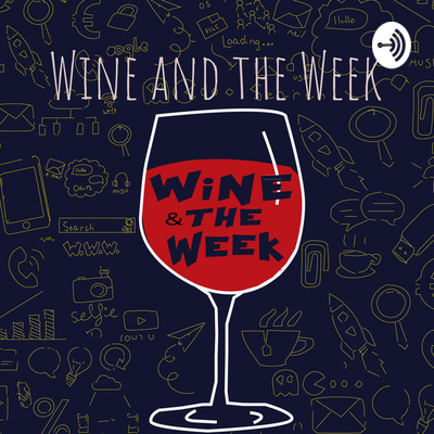 Wine and The Week Season 2 - Episode 1: The Week In History - Will Smith, Mozart, and Stevie Wonder