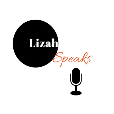 Podcasts by LizahSpeaks