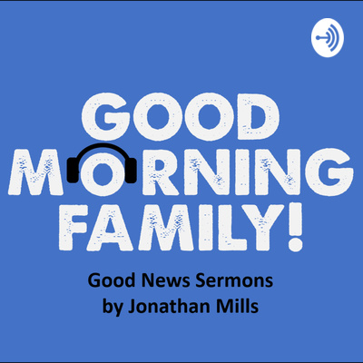 Good Morning, Family!