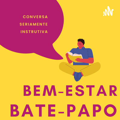 Bem-estar bate-papo - com a tecnóloga Maria Evelma