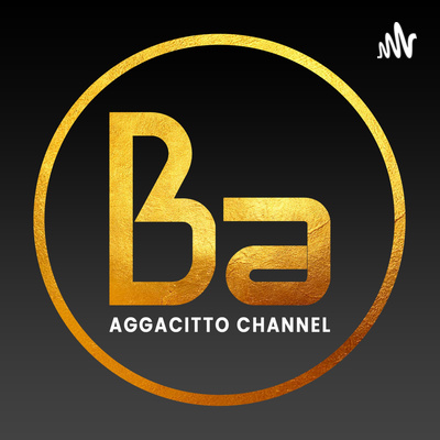 AGGACITTO CHANNEL • A podcast on Spotify for Creators