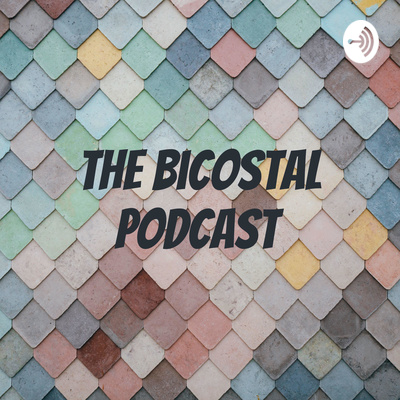 The BiCostal Podcast