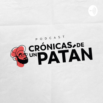 Crónicas de un Patán