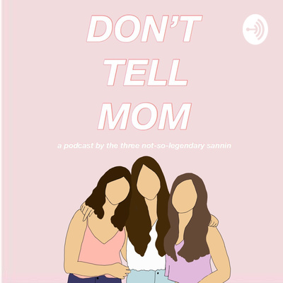 Dont tell mom and dad