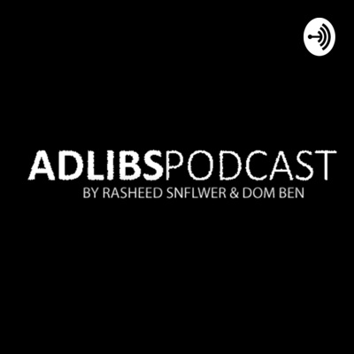 ADLIBS PODCAST