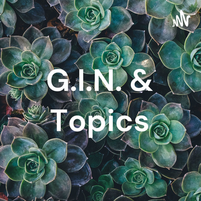 G.I.N. & Topics