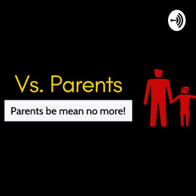 Vs. Parents: Test episode artwork