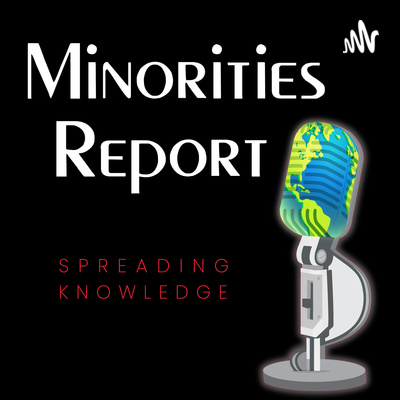 7h3 Minorities Report • A podcast on Spotify for Podcasters