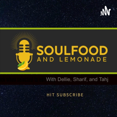 Soulfood and Lemonade