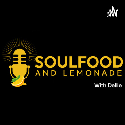 Soulfood and Lemonade