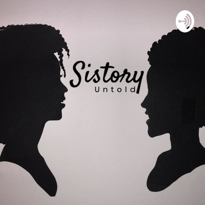 Sistory Untold