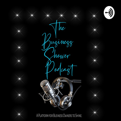 Episode 29- Dionne Joi-The Business Shower Podcast