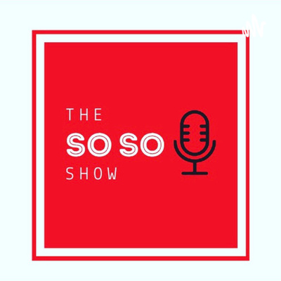 The So SO Show - Southampton\'s Podcast