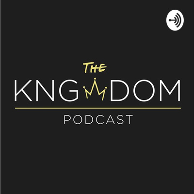 THE KNGDOM PODCAST