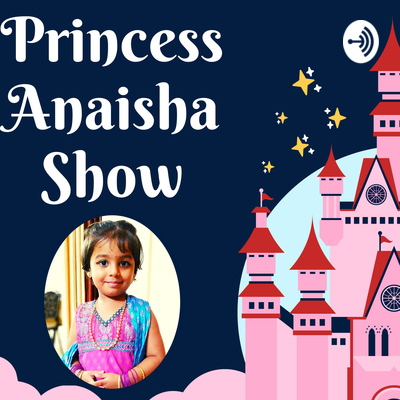 Princess Anaisha Show