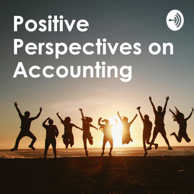 Positive Perspectives on Accounting (PPoA) - Episode 7 - Envisioning the future of work in controlling (Interview with Jochen Fellhauer - Organizational development expert at SAP)