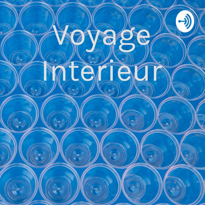 Voyage Interieur