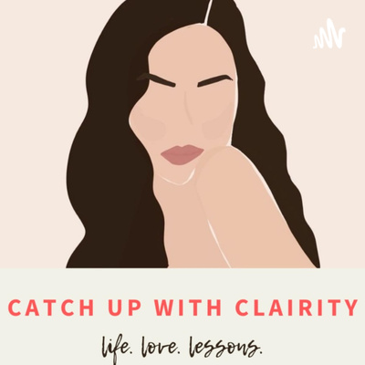 Catch Up With Clairity