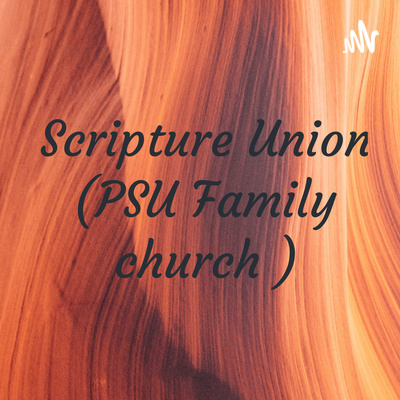 Scripture Union (PSU Family Church)