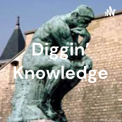Diggin Knowledge Ep. 7: Another year in the books