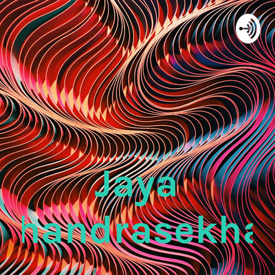 Jaya Chandrasekhar podcast cover