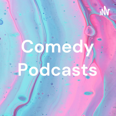 Comedy Podcasts • A podcast on Spotify for Creators