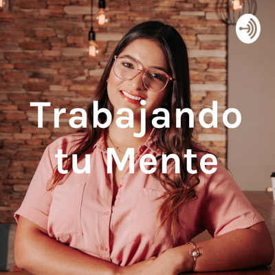 Trabajando tu Mente