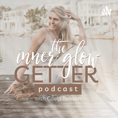 The Inner Glow Getter Podcast