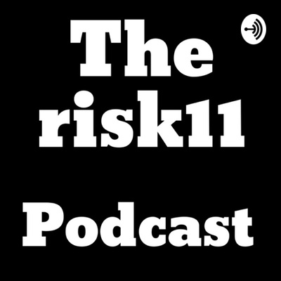 The risk11 podcast