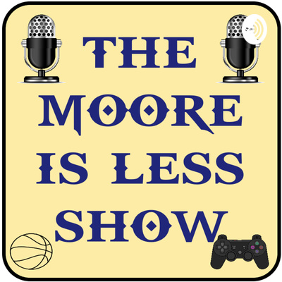 The Moore Is Less Game, Tech, Science, Sports, & News Podcast: Episode #39, Tues., August 31, 2021! The Moore Is Less Game, Tech, Science, Sports, & News Podcast: Episode #39, Tues., August 31, 2021!