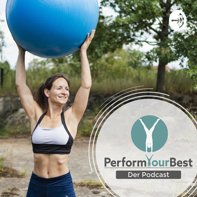 PerformYourBest - Der Podcast