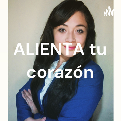 ALIENTA tu corazón