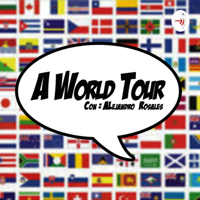 Who's Alex Ros? What's A World Tour?// A World Tour EN #0.1