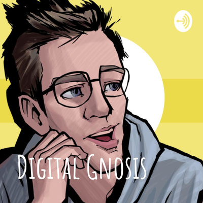 Digital Gnosis