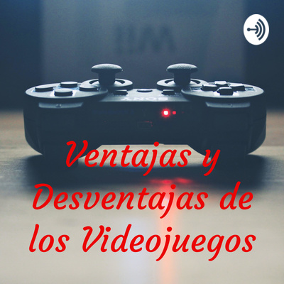 Ventajas Y Desventajas De Los Videojuegos A Podcast On Anchor<script async src=