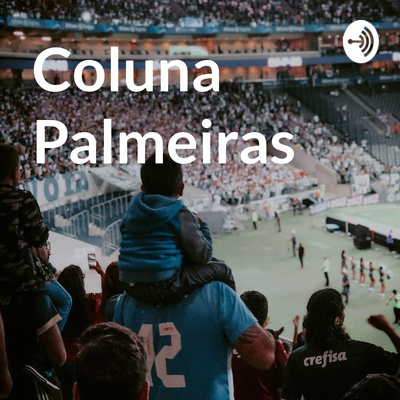 Coluna Palmeiras #51 Ih lá vem mais! Olha a bola tocada, virou passeio