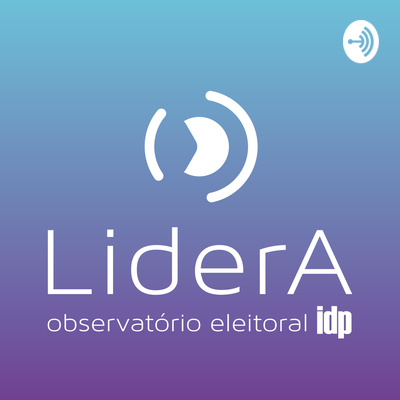 Episódio Zero - Apresentação do Lidera Podcast