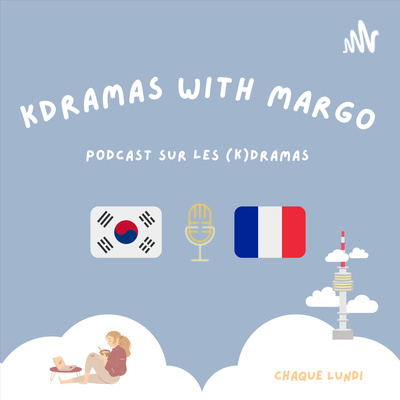 Kdramas with Margo