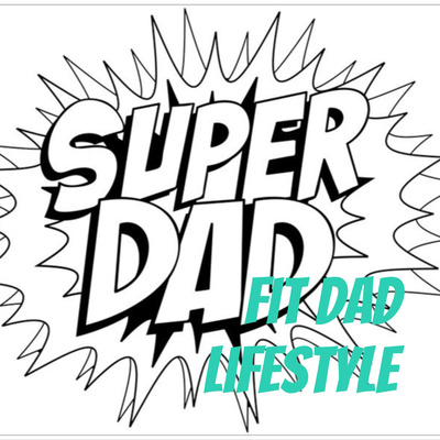 Fit Dad Lifestyle