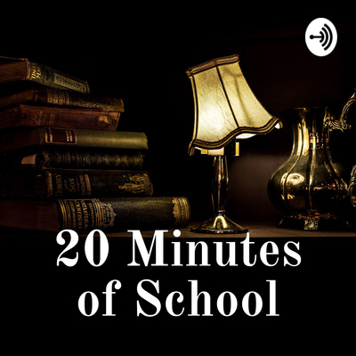 20 Minutes of School