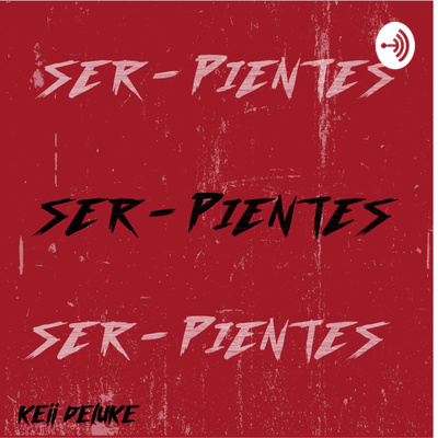 SER-PIENTES