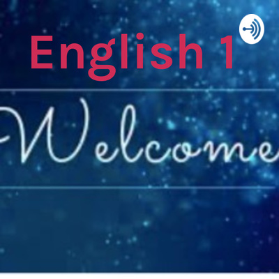 English 1 - Podcast