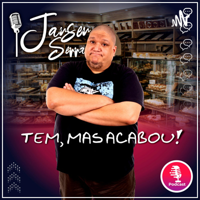 Tem, Mas Acabou!