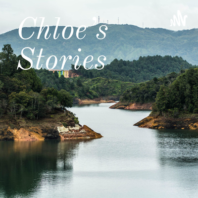 Chloe’s Stories