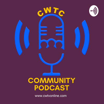 CWTC Community Podcast