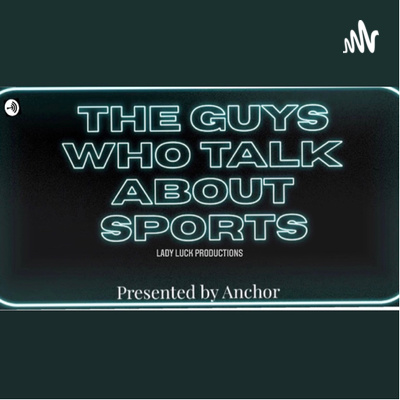 The Guys Who Talk About Sports