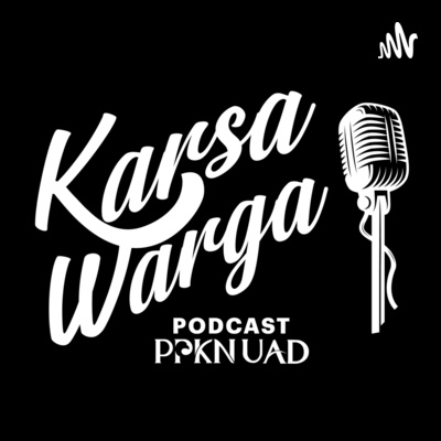 Karsa Warga: Podcast PPKn UAD
