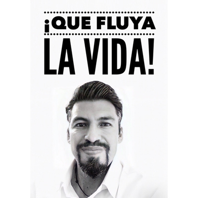 ¡Que fluya la vida!
